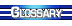Glossary